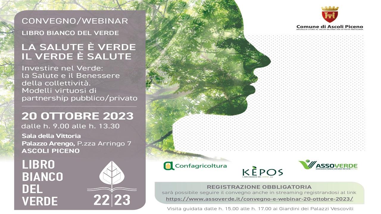 LIBRO BIANCO DEL VERDE: Investire nel verde: la salute e il benessere della Collettività. Modelli virtuosi di partnership pubblico-privato