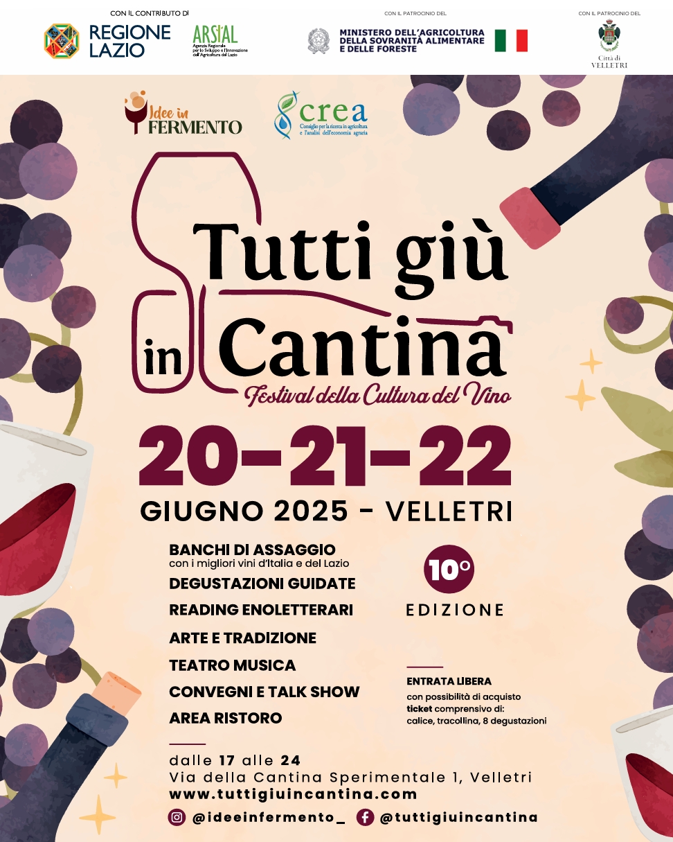 Torna “Tutti giù in Cantina”, X Festival della Cultura del Vino, presso la sede CREA di Velletri (via Cantina Sperimentale 1), venerdì 20 - domenica 22 giugno Torna “Tutti giù in Cantina”, X Festival della Cultura del Vino, presso la sede CREA di Velletri (via Cantina Sperimentale 1), venerdì 20 - domenica 22 giugno
