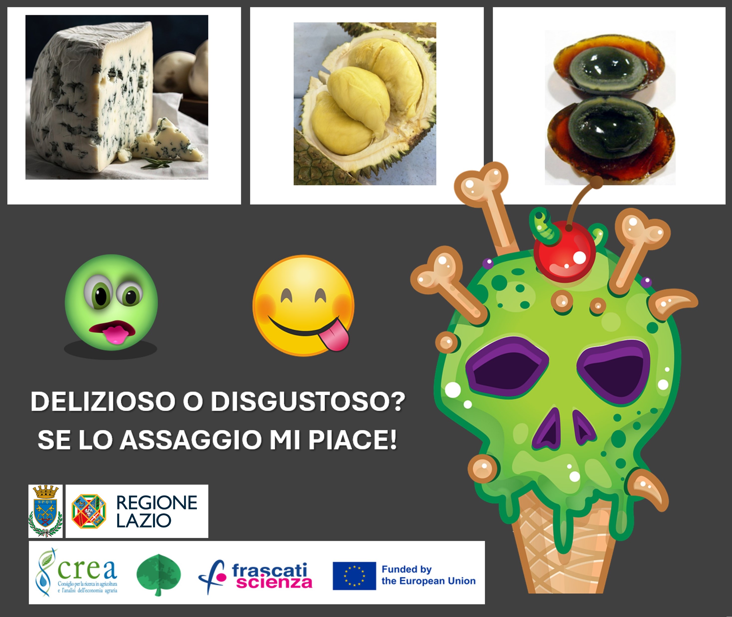 DELIZIOSO O DISGUSTOSO? SE LO ASSAGGIO MI PIACE!