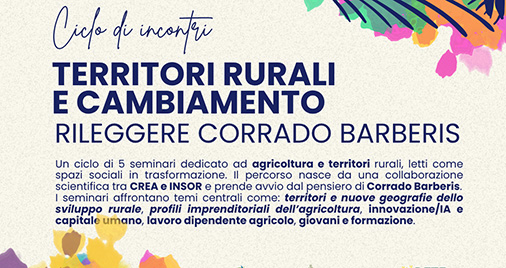 Territori rurali e cambiamento: al via il ciclo di incontri promosso da CREA RETEPAC e INSOR
