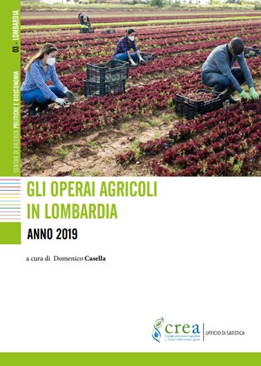 “Gli operai agricoli in Lombardia – Anno 2019”