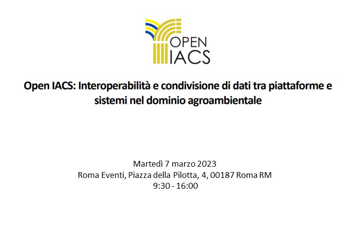Open IACS: Interoperabilità e condivisione di dati tra piattaforme e sistemi nel dominio agroambientale