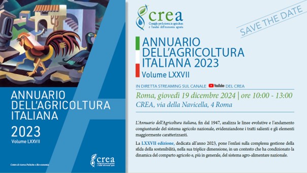 Save the date - CREA: Presentazione Annuario dell'Agricoltura italiana 2023
