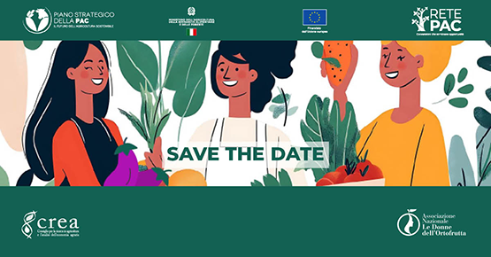 Save The Date - Le nuove frontiere dell’ortofrutta: la visione sostenibile delle donne