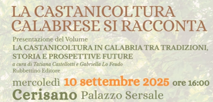 La castanicoltura calabrese si racconta La castanicoltura calabrese si racconta