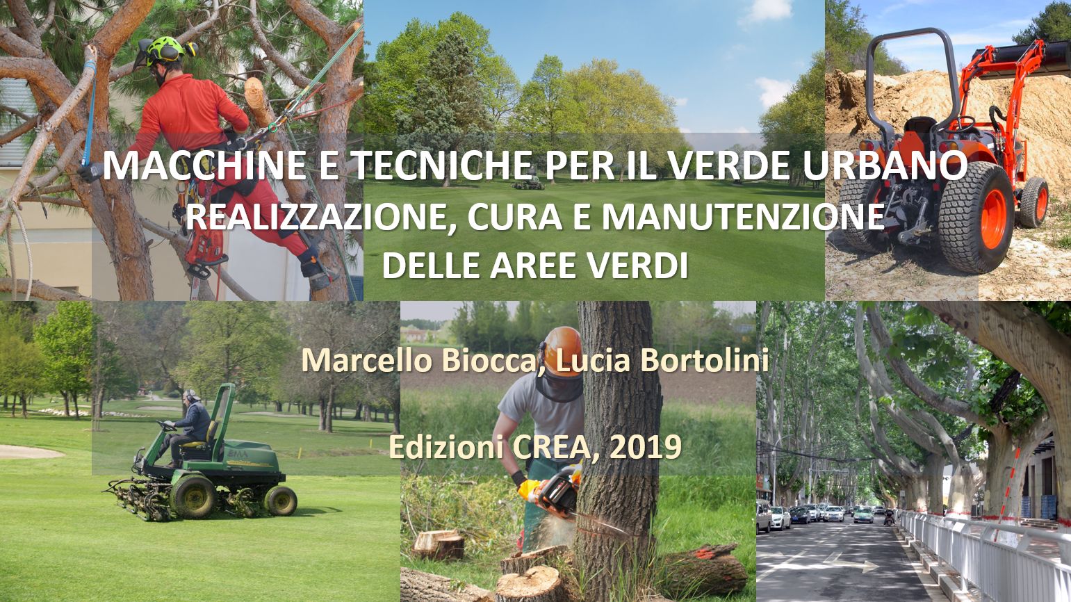 Macchine e tecniche per il verde urbano: il libro sulla cura e la manutenzione delle aree verdi sempre più importanti per il cittadino