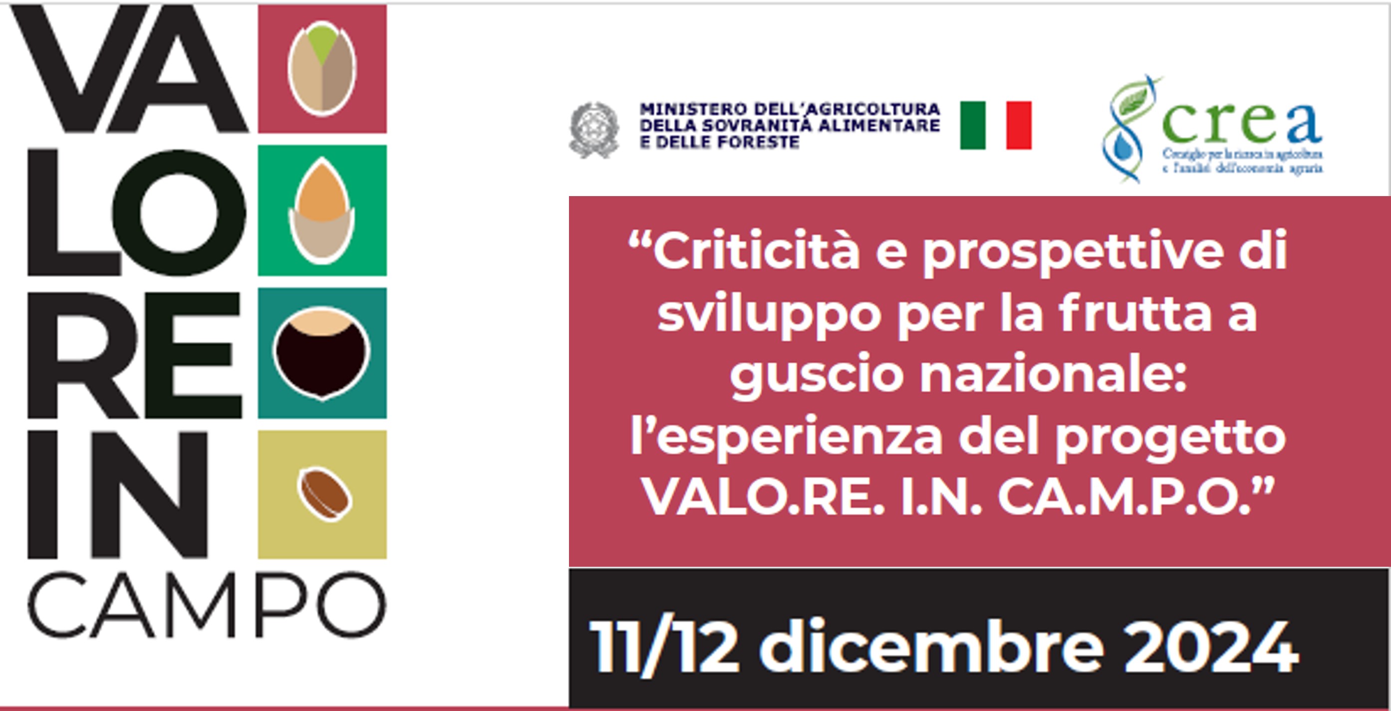 Criticità e prospettive di sviluppo per la frutta a guscio nazionale: l’esperienza del progetto VALO.RE. I.N.CA.M.P.O.